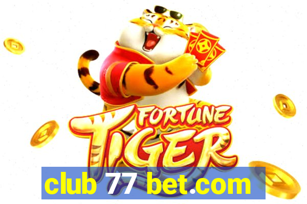 club 77 bet.com